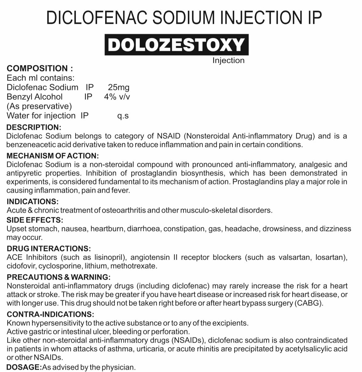 COMPOSITION:EACH ML CONTAINS :- DICLOFENAC SODIUM IP 25MG BENZYL ALCOHOL IP 4% V/V(AS PRESERVATIVE)WATER FOR INJECTION IP Q.S.